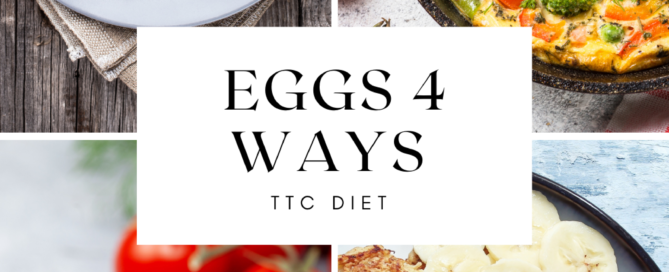 Eggs 4 Ways TTC DIET