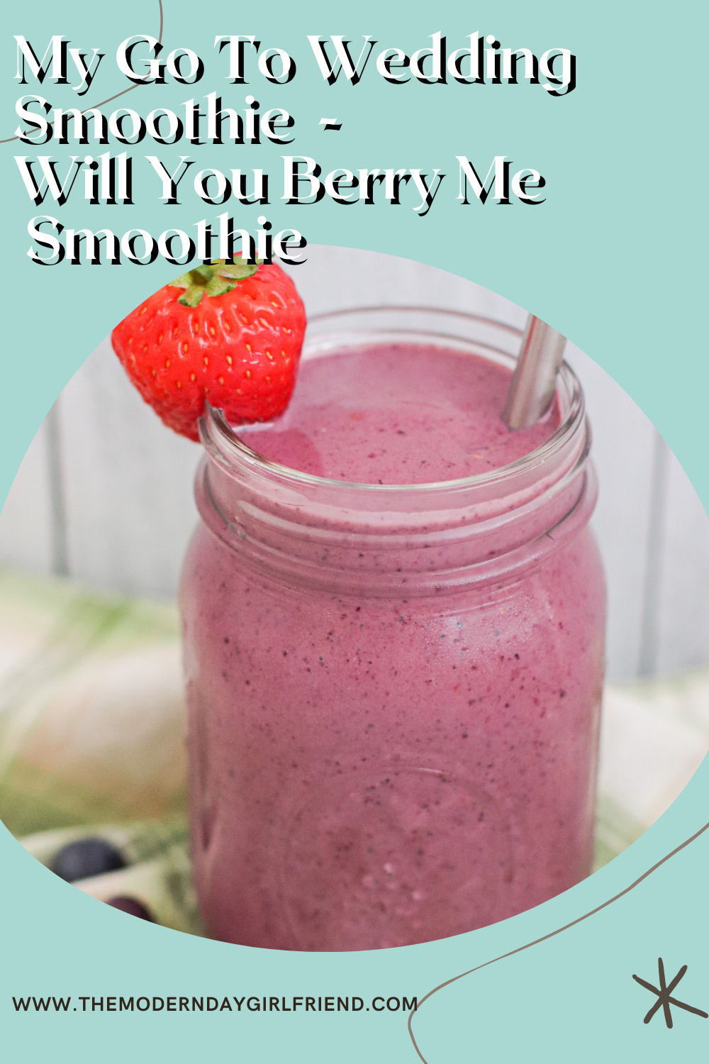 My Go To Wedding Smoothie - Will You Berry Me Smoothie