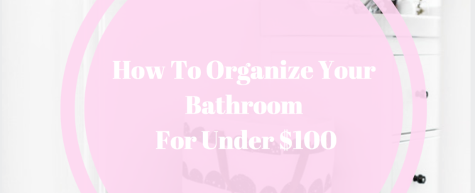 organize your bathroom